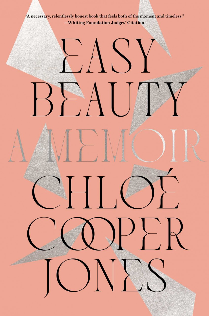 Easy Beauty: A Memoir, by Chloé Cooper Jones (Avid Reader Press/Simon &  Schuster) - The Pulitzer Prizes