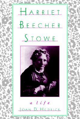 Harriet Beecher Stowe, a name ‘flowing and full of meaning’ - The ...