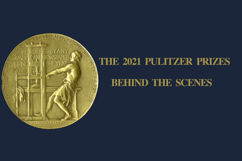 The 2021 Pulitzer Prizes Behind the Journalism Jury Meetings The